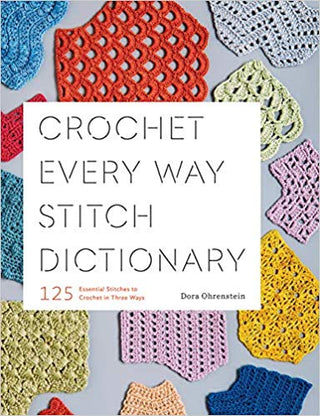 Book review : Crochet every way stitch dictionary