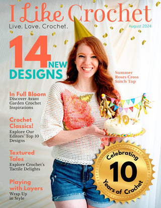 I Like Crochet Magazine Celebrates 10 Years!