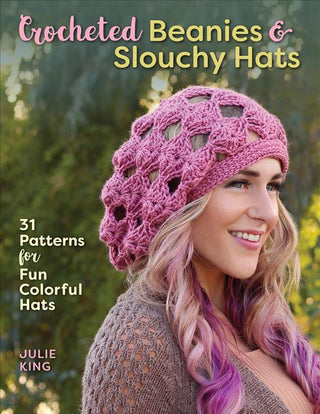 Book review : Crocheted Beanies & Slouchy Hats (Julie King)