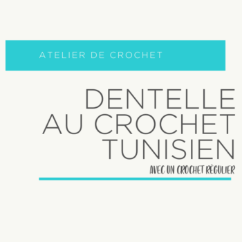 Montage dentelle crochet tunisien